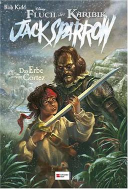 Jack Sparrow, Band 04: Das Erbe von Cortez: Fluch der Karibik