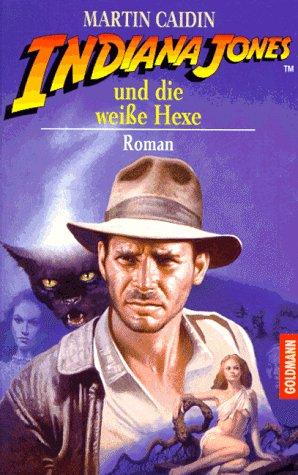 Indiana Jones und die weiße Hexe.