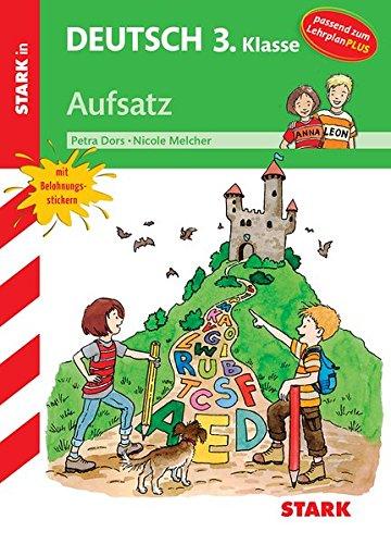 Training Grundschule - Deutsch Aufsatz 3. Klasse