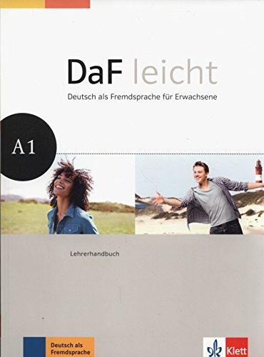 DaF leicht A1 : Deutsch als Fremdsprache für Erwachsene : Lehrerhandbuch