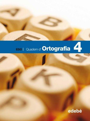 Ortografia, 4 ESO. Quadern