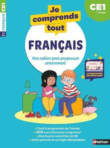 Je comprends tout ! Français : mon cahier pour progresser sereinement : CE1, 7-8 ans