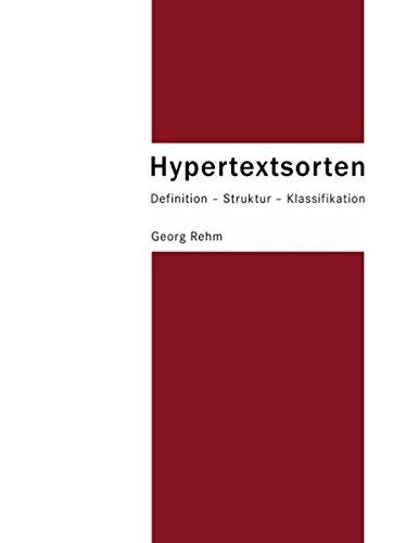 Hypertextsorten. Definition - Struktur - Klassifikation