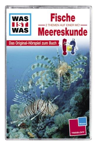 WAS IST WAS, Folge 31: Fische / Meereskunde [Musikkassette] [Musikkassette]