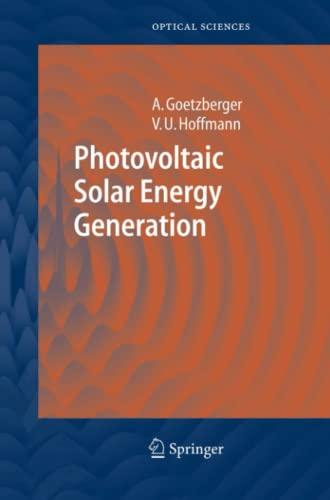 Photovoltaic Solar Energy Generation (Springer Series in Optical Sciences, Band 112)