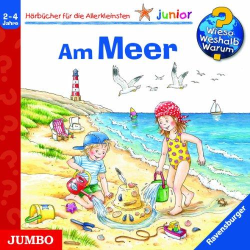 Wieso? Weshalb? Warum? - Junior. Am Meer