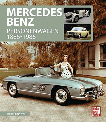 Mercedes-Benz: Personenwagen 1886-1986