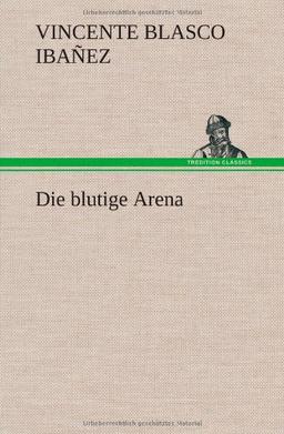 Die blutige Arena