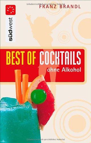 Best of Cocktails ohne Alkohol