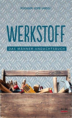 Werkstoff: Das Männer-Andachtsbuch