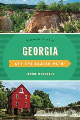 Georgia Off the Beaten Path®: Discover Your Fun, Twelfth Edition