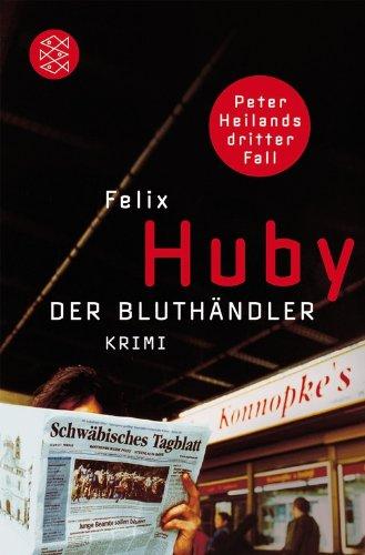 Der Bluthändler: Krimi: Peter Heilands dritter Fall