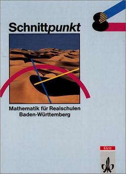 Schnittpunkt - Ausgabe für Baden-Württemberg. Mathematik für Realschulen: Schnittpunkt, Ausgabe Baden-Württemberg, EURO, Klasse 8