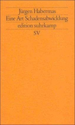 Eine Art Schadensabwicklung: Kleine politische Schriften VI (edition suhrkamp)