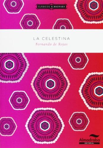 La Celestina (Clásicos Almadraba, Band 9)