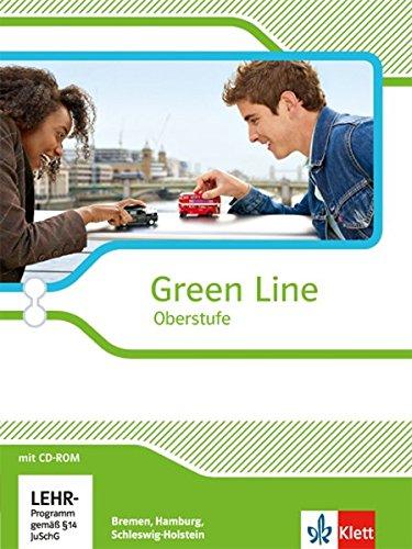 Green Line Oberstufe - Ausgabe 2015 / Schülerbuch mit CD-ROM Klasse 11/12 (G8), Klasse 12/13 (G9). Ausgabe für Bremen, Hamburg und Schleswig-Holstein