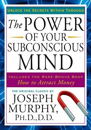 The Power of Your Subconscious Mind: Unlock the Secrets Within