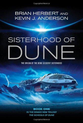 The Sisterhood of Dune (Dune Schools of Dune Trilogy 1)