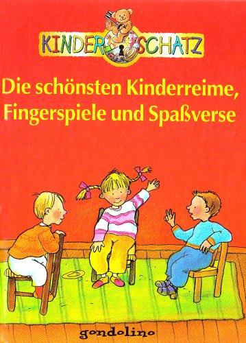 Kinderschatz Die schönsten Kinderreime, Fingerspiele und Spaßverse