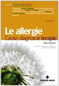 Le allergie. Cause, diagnosi e terapie