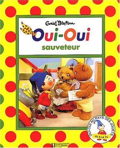 Oui-Oui sauveteur