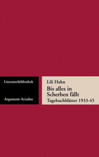 Bis alles in Scherben fällt. Tagebuchblätter 1933-45 (Ariadne Literaturbibliothek)