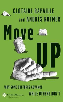 Move UP: Why Some Cultures Advance While Others Don't