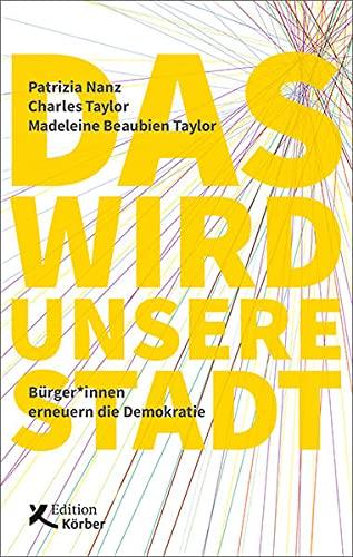 Das wird unsere Stadt: Bürger:innen erneuern die Demokratie