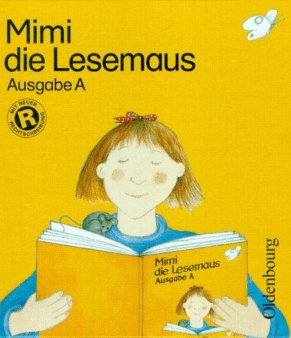 Mimi die Lesemaus, Ausgabe A : Fibel