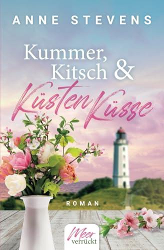 Kummer, Kitsch & Küstenküsse (Meerverrückt, Band 1)