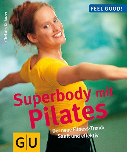 Pilates, Super-Body mit (GU Feel good!)