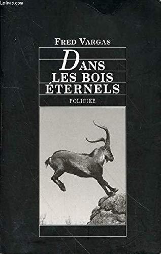 DANS LES BOIS ETERNELS