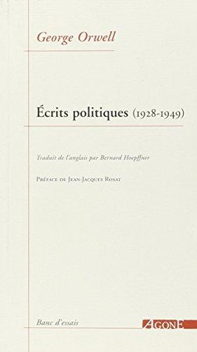 Ecrits politiques (1928-1949) : sur le socialisme, les intellectuels & la démocratie