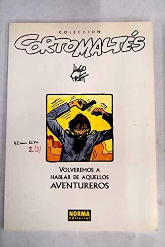 Volveremos a hablar de aquellos aventureros