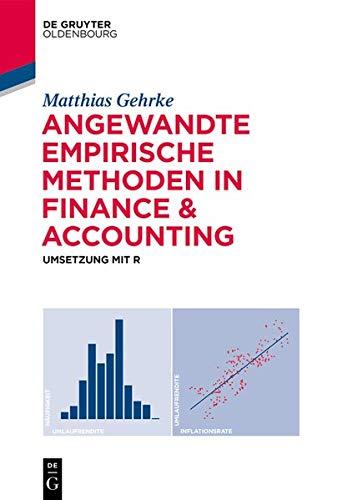 Angewandte empirische Methoden in Finance & Accounting: Umsetzung mit R (De Gruyter Studium)