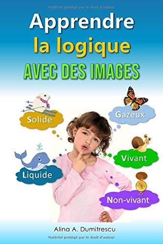 Apprendre la logique avec des images: Vivant et non-vivant (Livres d'éveil et d'apprentissage scolaire pour les enfants de 4 à 7 ans, Band 7)