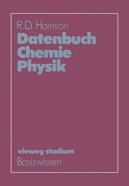 Datenbuch Chemie Physik (vieweg studium; Basiswissen)