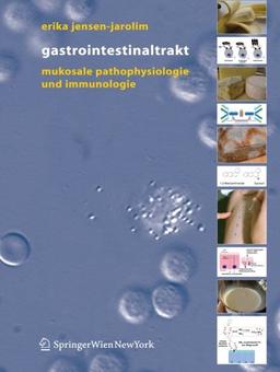 Gastrointestinaltrakt: Mukosale Pathophysiologie und Immunologie (German Edition)