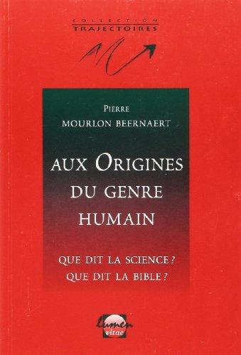 Aux origines du genre humain : que dit la science ? que dit la Bible ?