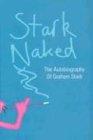 Stark Naked: The Autobiography of Graham Stark