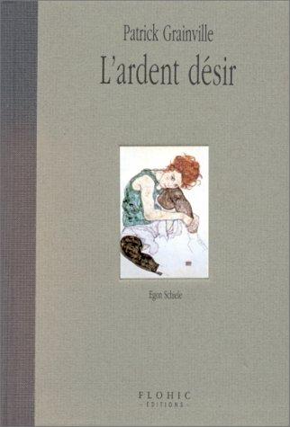 L'ardent désir : Egon Schiele