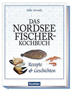 Das Nordseefischer-Kochbuch