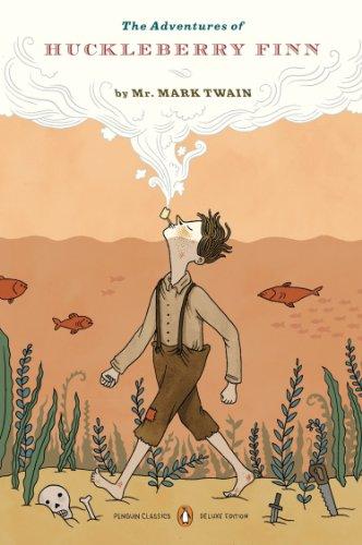 The Adventures of Huckleberry Finn (Penguin Classics Deluxe Editio)