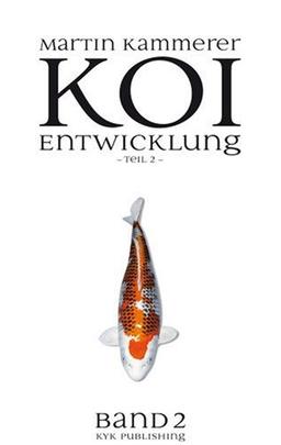 Koi Entwicklung Teil 2