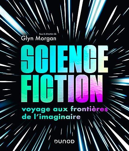 Science-fiction : voyage aux frontières de l'imaginaire