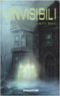 Il segreto di Misty Bay. Gli Invisibili