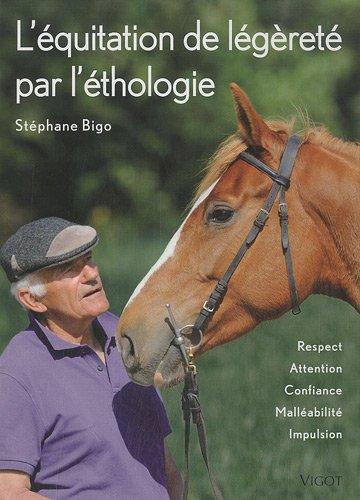 L'équitation de légèreté par l'éthologie : respect, attention, confiance, malléabilité, impulsion