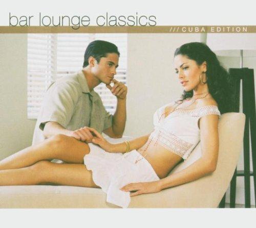 Bar Lounge Classics - Cuba Edition