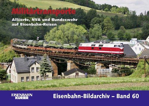 Militärtransporte: Alliierte, NVA und Bundeswehr auf Eisenbahn-Reisen