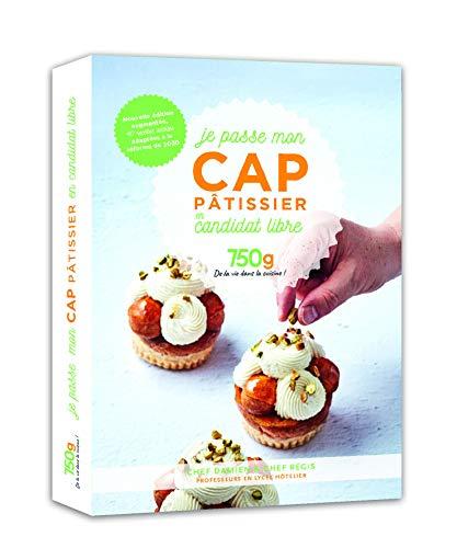 Je passe mon CAP pâtissier en candidat libre : 750 g